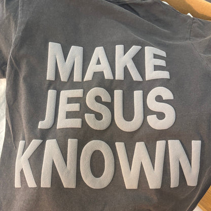 SMOKEY MAKE JESUS KNOWN TEE