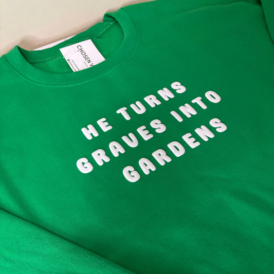 GRAVES INTO GARDENS CREWNECK