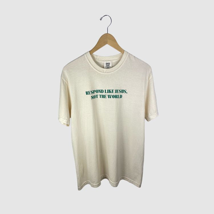 respond like jesus tee