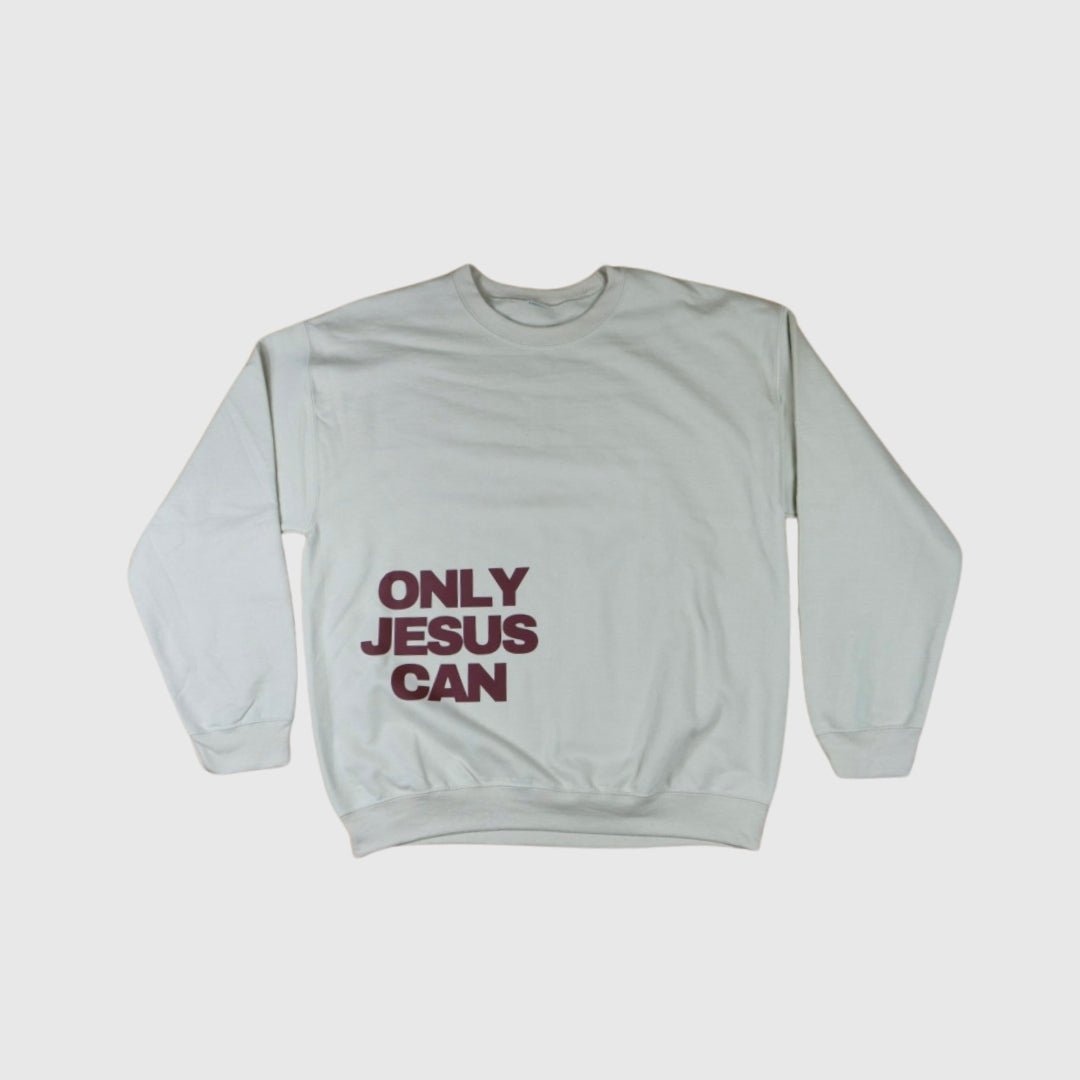 only jesus can crewneck